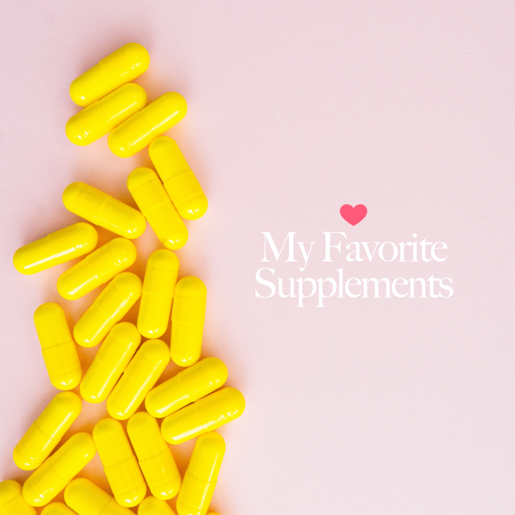 My Favorite Supplements